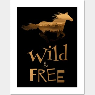 WILD AND FREE Posters and Art